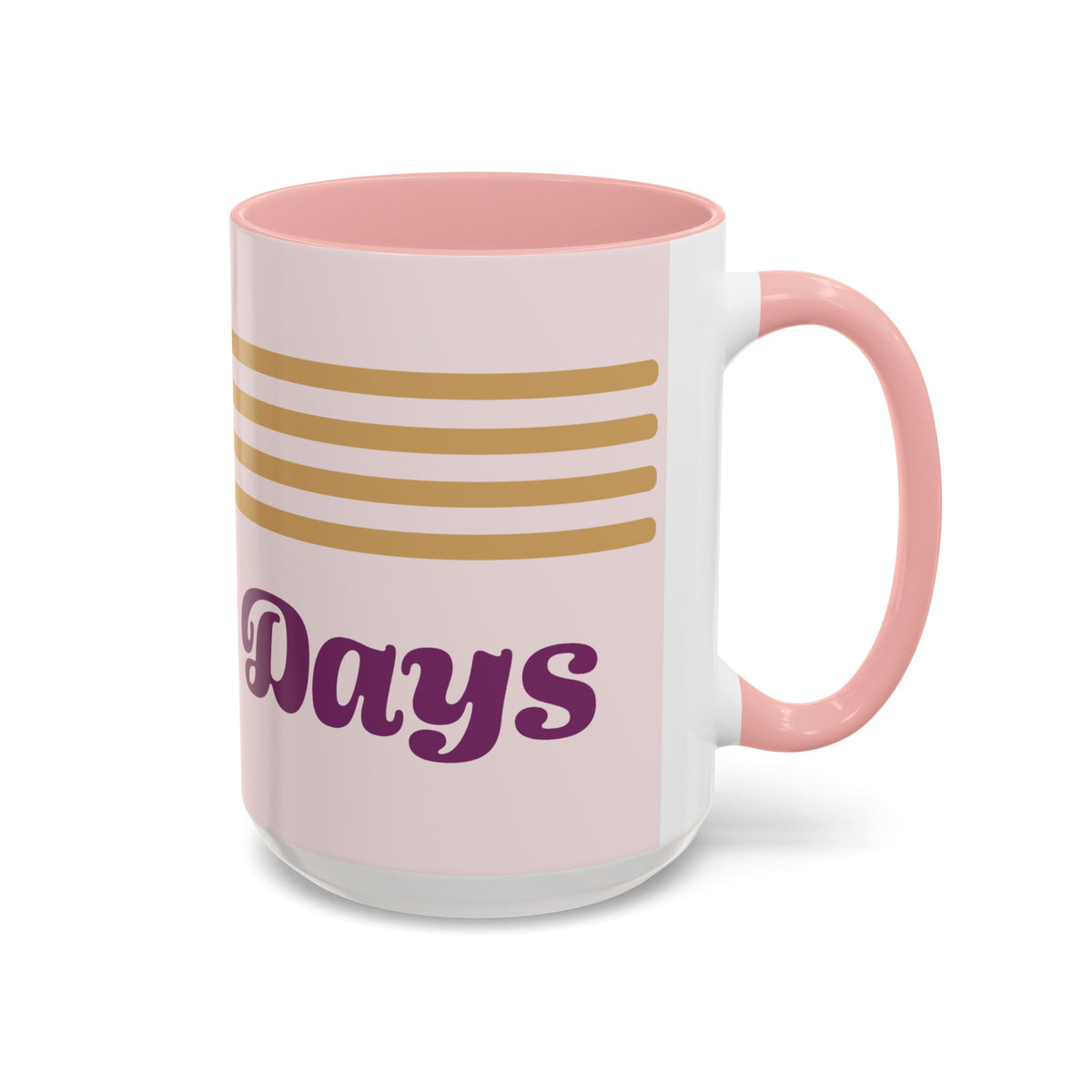 Jesus Days, Mug (11/15oz)