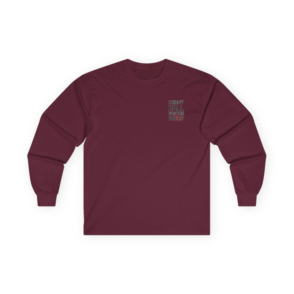 I DIDN'T FALL FOR THE PSYOP, Sleeved Tee