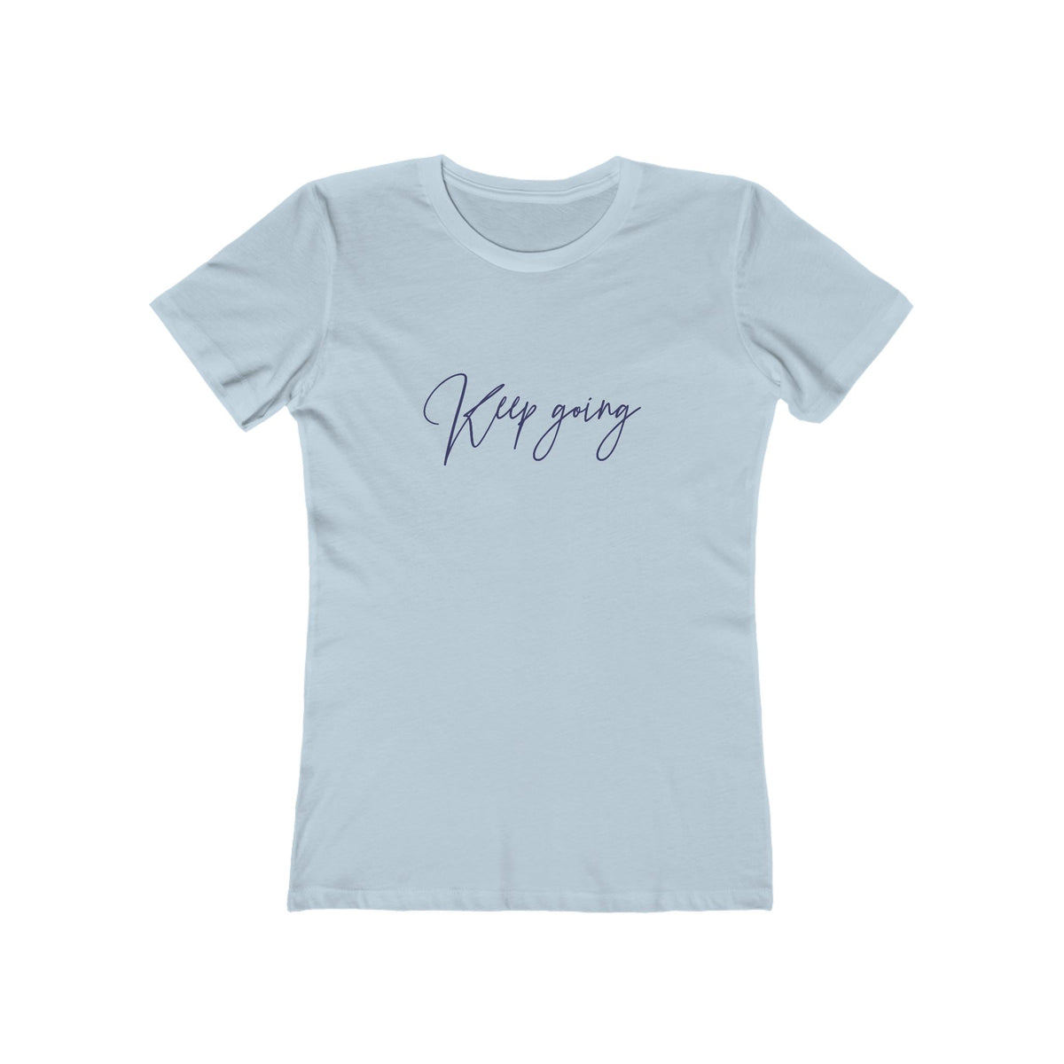 Keep Going, Boyfriend Tee