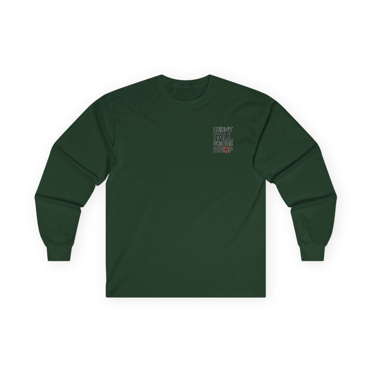 I DIDN'T FALL FOR THE PSYOP, Sleeved Tee