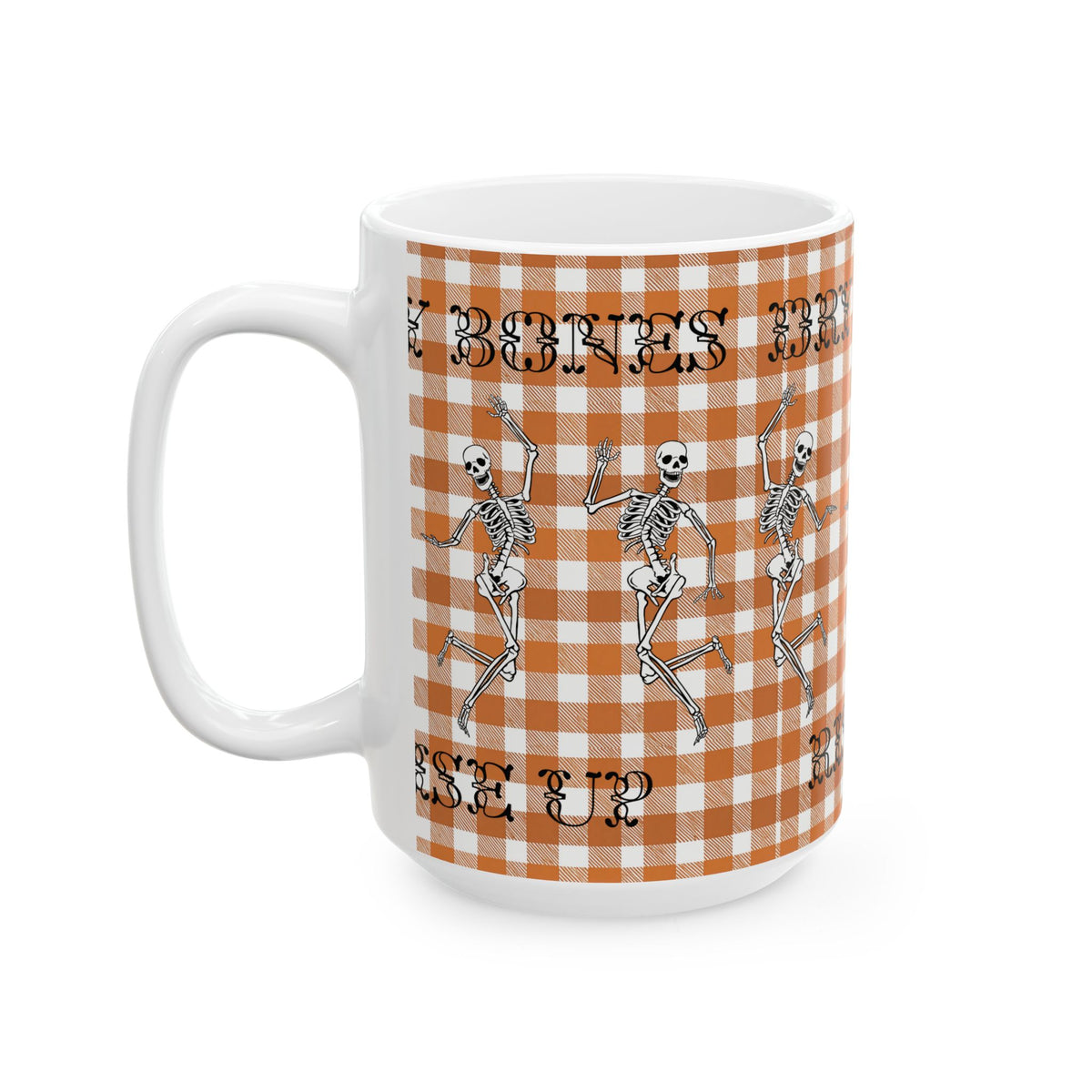 Dry Bones Rise Up, Mug