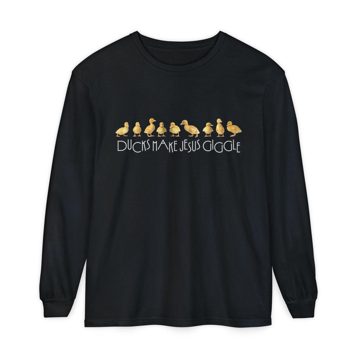 Ducks Make Jesus Giggle, Sleeved Tee
