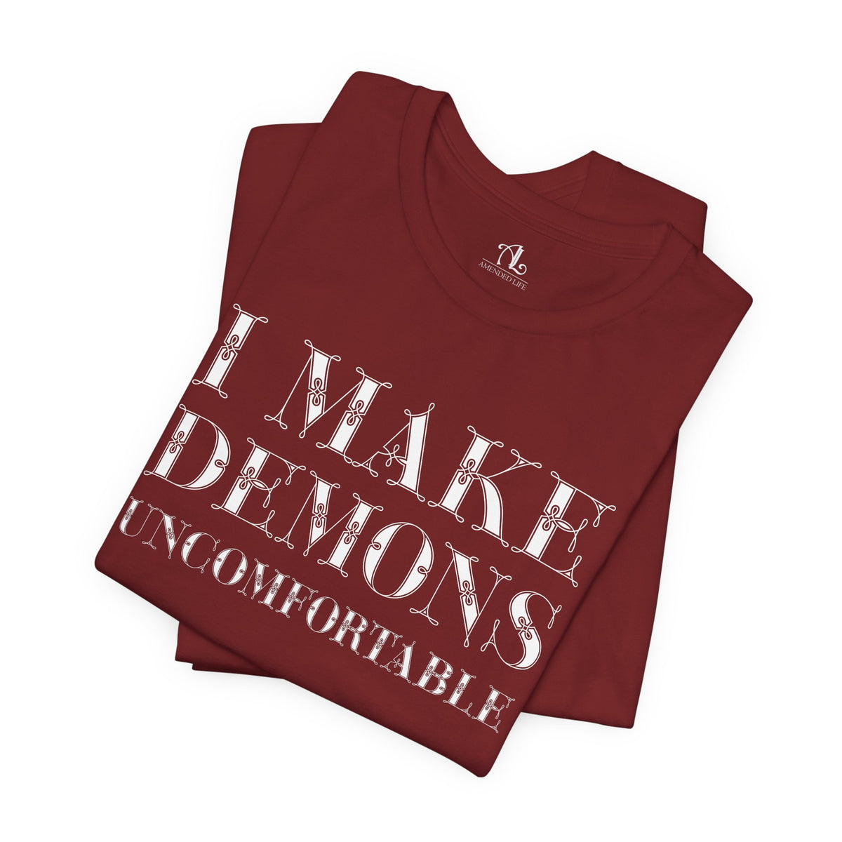 I Make Demons Uncomfortable, Soft Tee