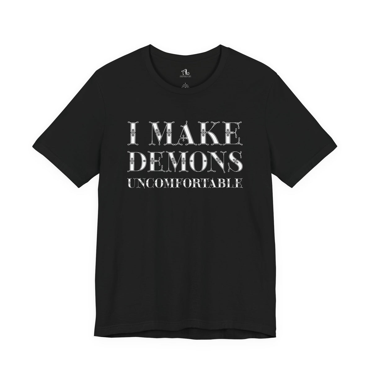 I Make Demons Uncomfortable, Soft Tee