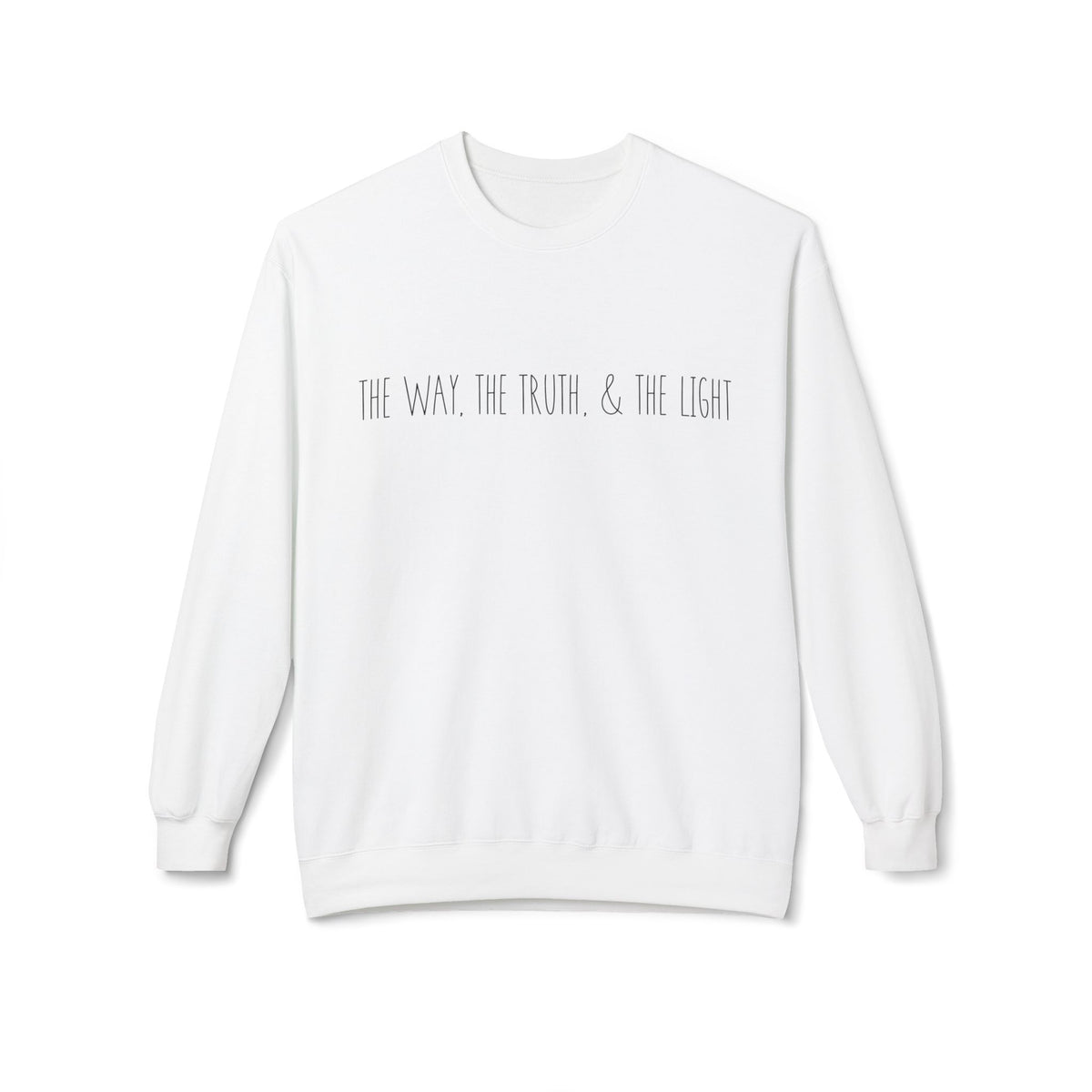 The Way, The Truth & The Light, Sweatshirt
