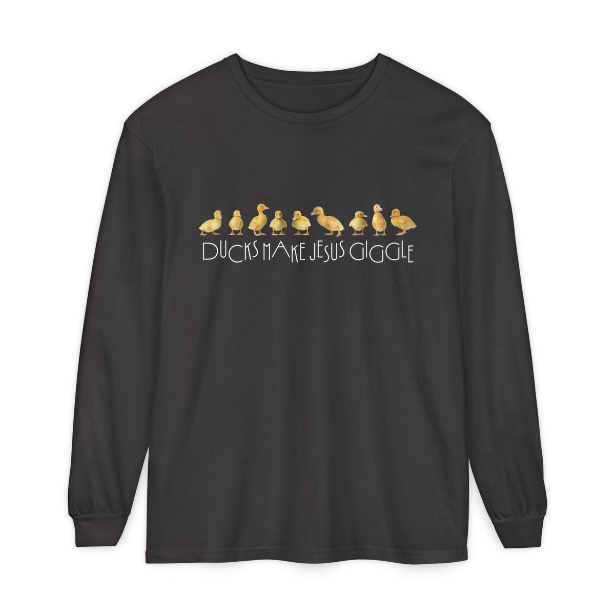 Ducks Make Jesus Giggle, Sleeved Tee