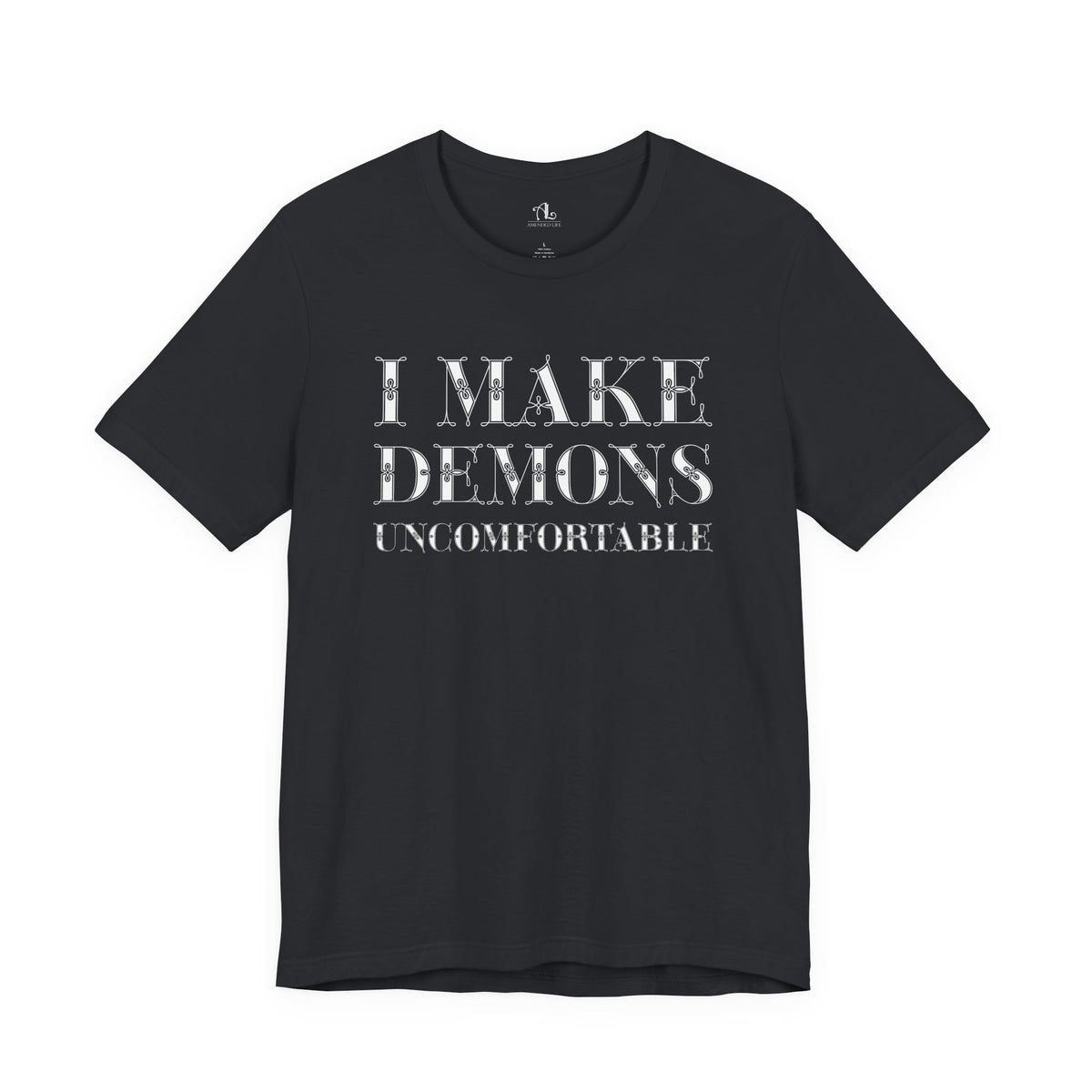 I Make Demons Uncomfortable, Soft Tee