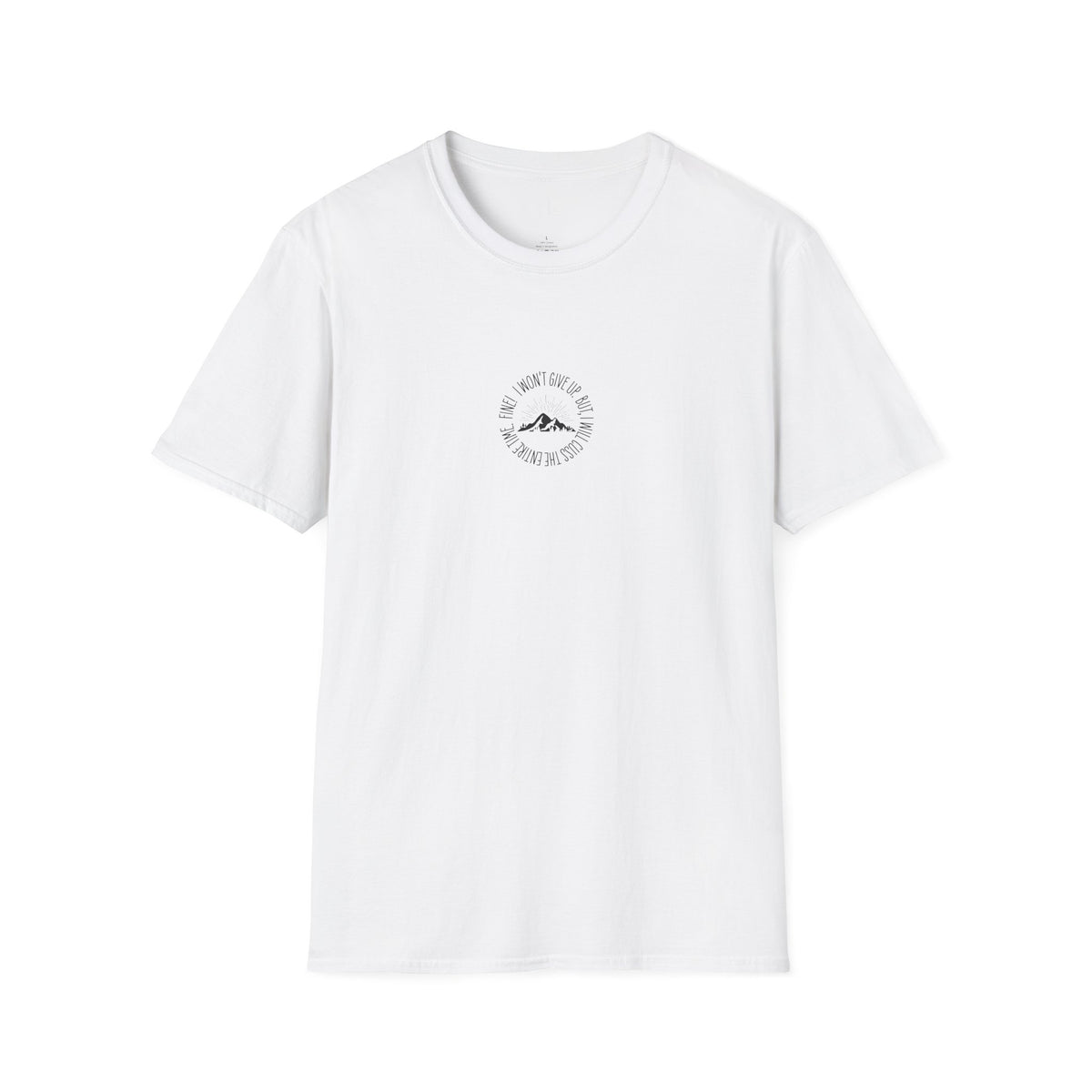Won't Give Up, Soft Tee