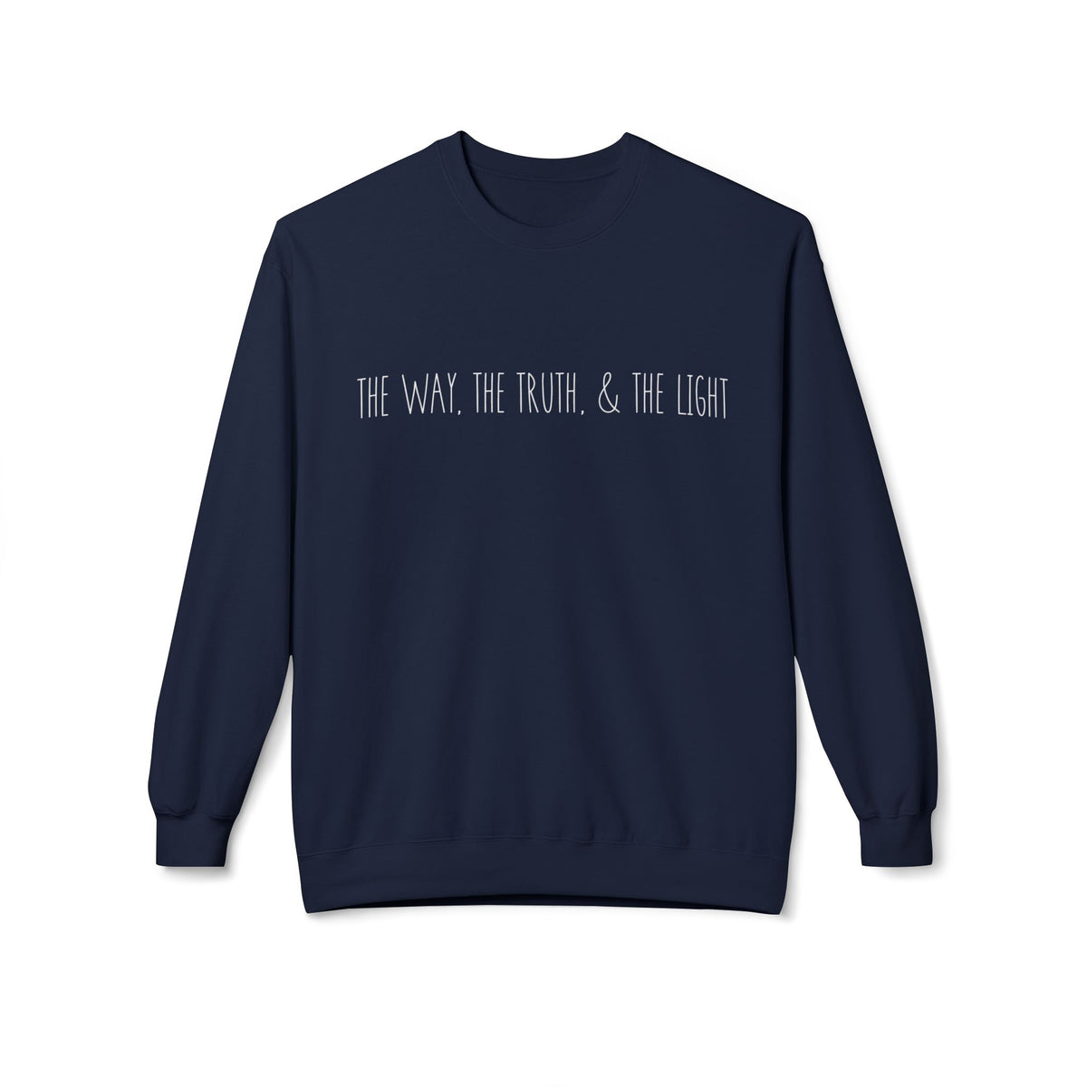 The Way, The Truth & The Light, Sweatshirt