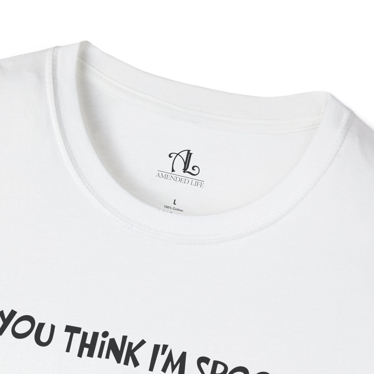 Do You Think I'm Spooky, Soft Tee