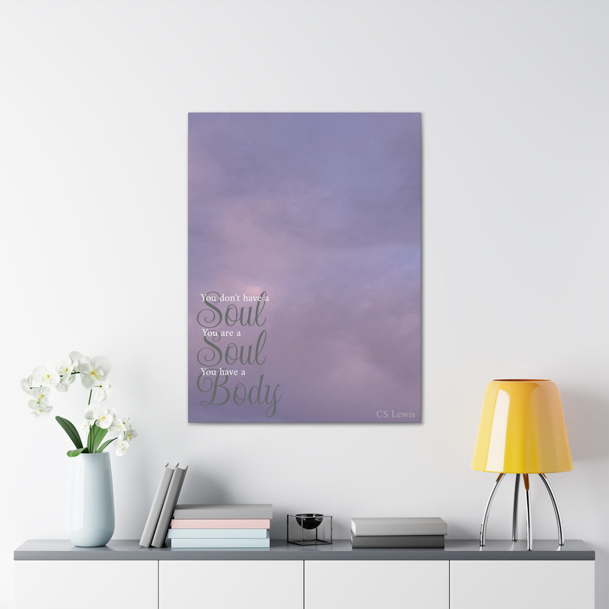 You Don't Have A Soul, You Are A Soul, Canvas