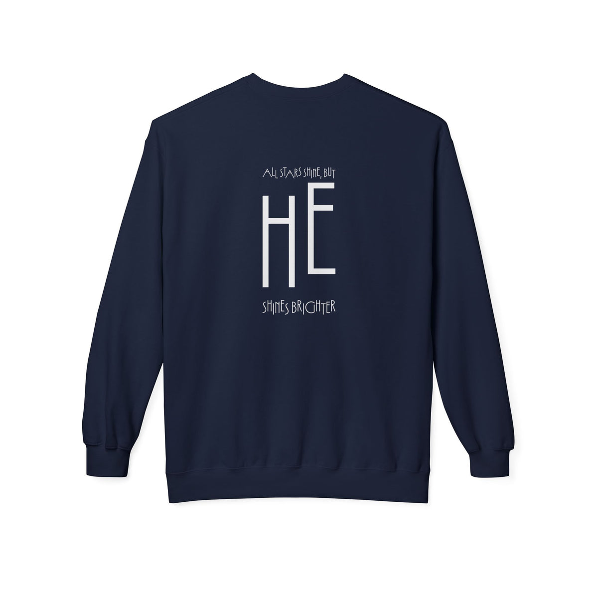 HE Shines Brighter, Sweatshirt