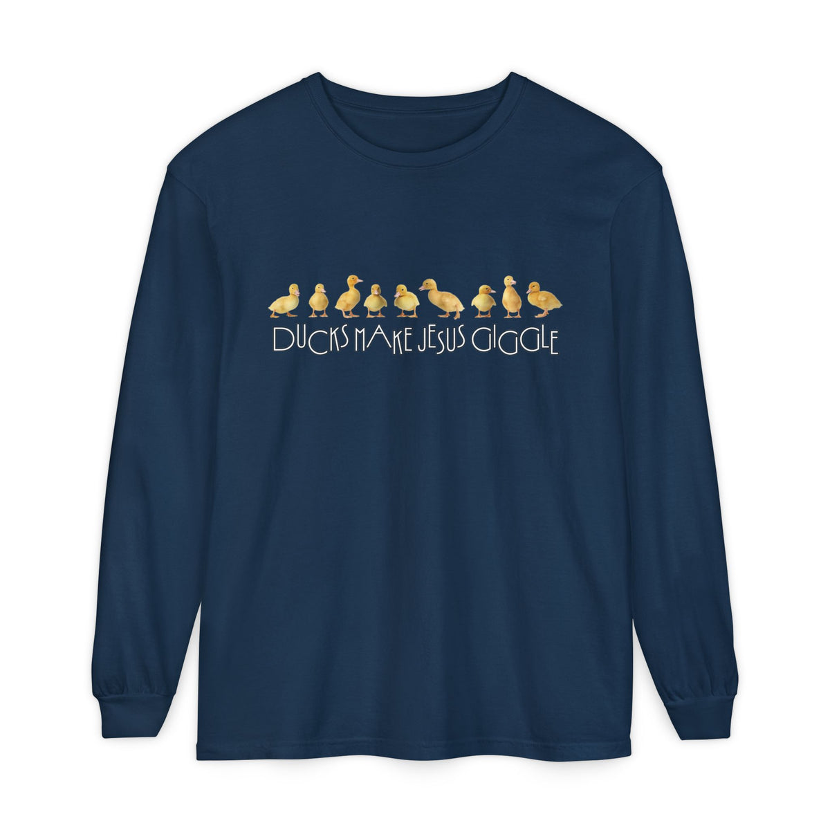 Ducks Make Jesus Giggle, Sleeved Tee