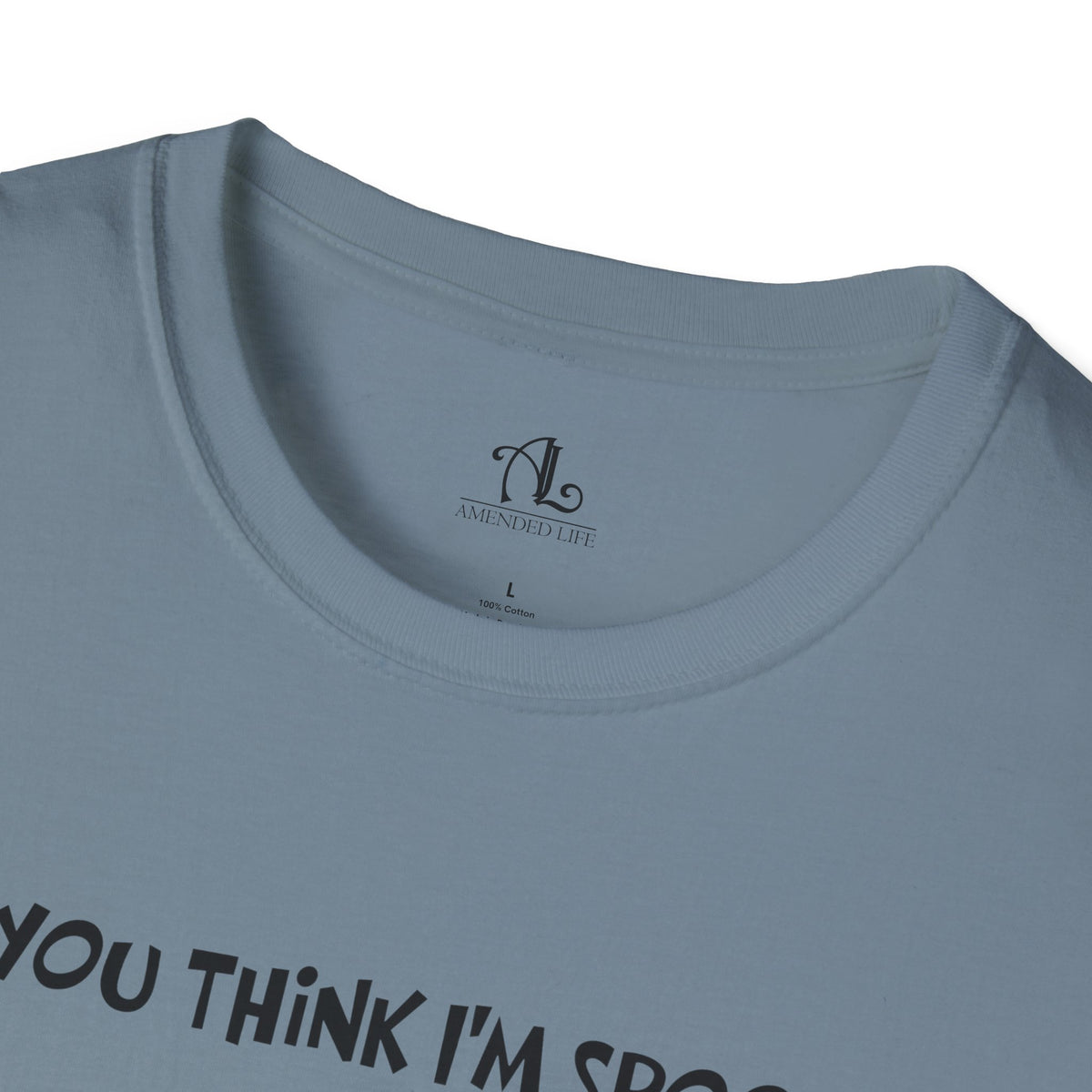 Do You Think I'm Spooky, Soft Tee