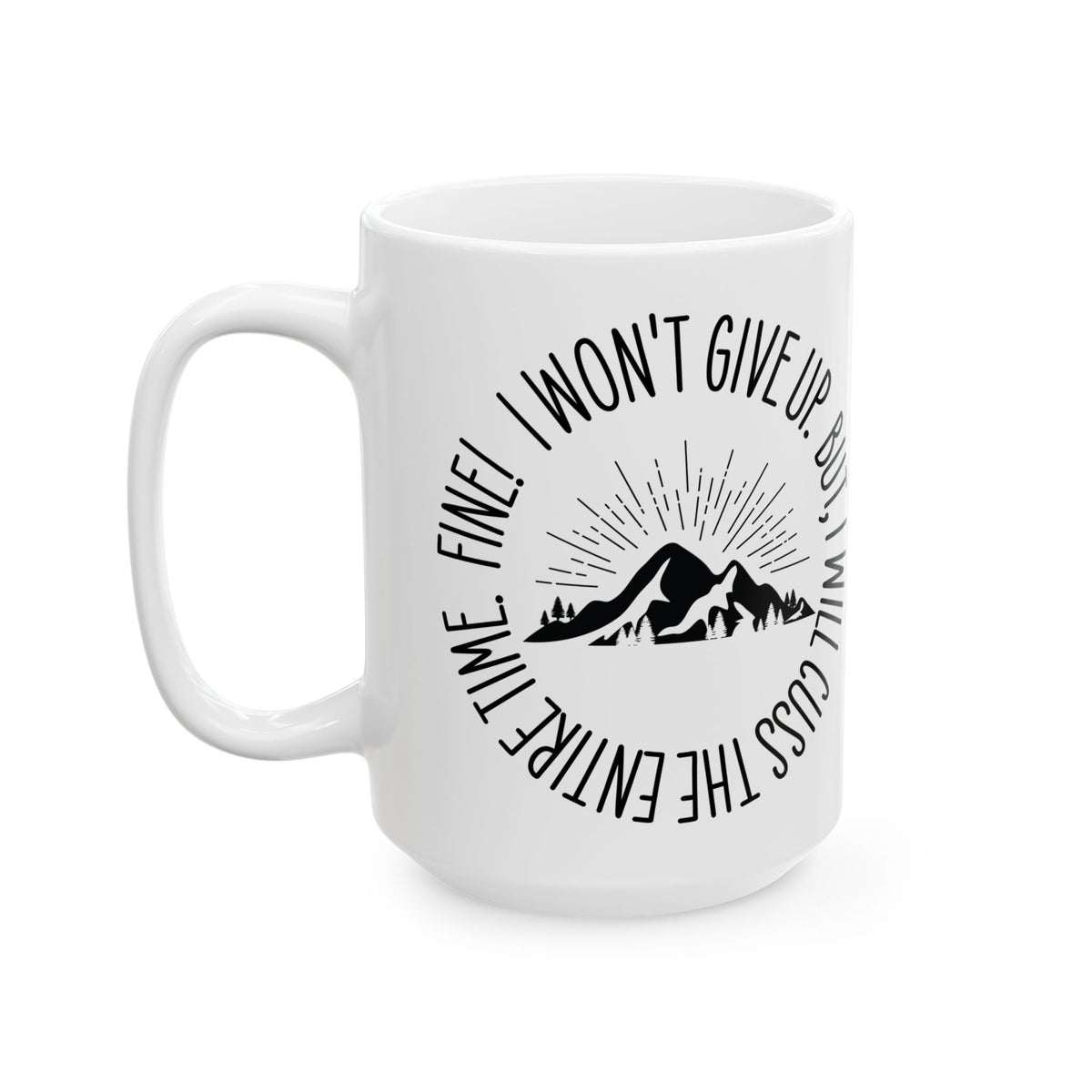 Won't Give Up, Mug