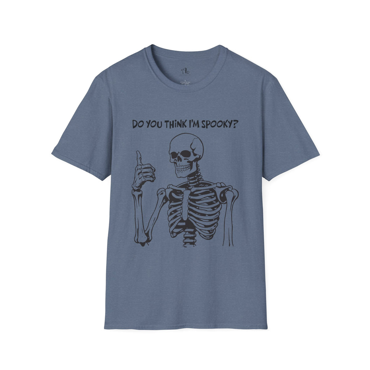 Do You Think I'm Spooky, Soft Tee